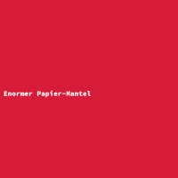 Enormer Papier-Mantel
