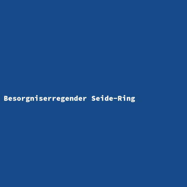 Besorgniserregender Seide-Ring