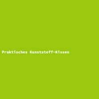 Praktisches Kunststoff-Kissen